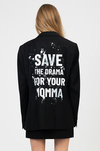 Save The Drama For Your Mama